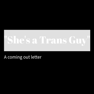 play “She’S A Trans Guy”