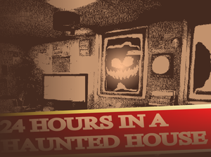 play 24 Hours In A Haunted House