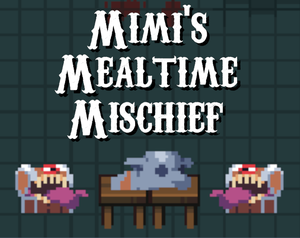 play Mimi'S Mealtime Mischief