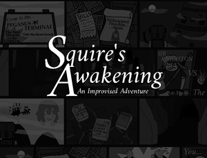 play Squire’S Awakening: An Improvised Adventure