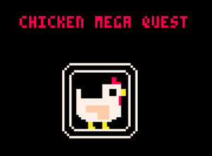 play Chicken Mega Quest