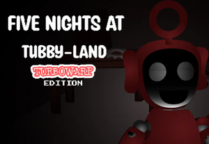 play Five Night'S At Tubbyland (Turbowarp Edition)