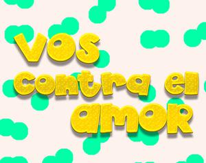 play Vos Contra El Amor