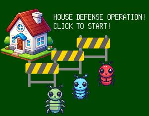 play House Defense Operation!