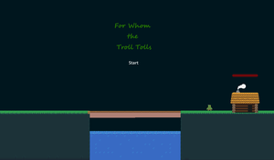play For Whom The Troll Tolls