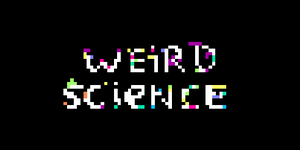play Weird Science