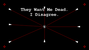 play They Want Me Dead. I Disagree.