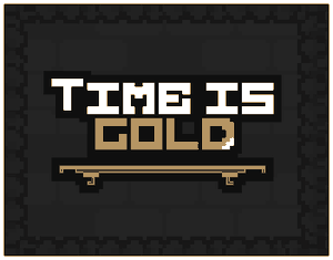 play Time Is Gold