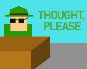 play Thought, Please