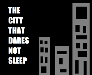 play The City That Dares Not Sleep