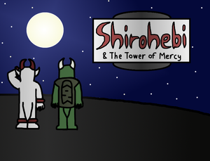 play Shirohebi & The Tower Of Mercy