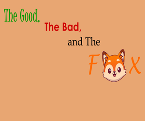 play The Good, The Bad, And The Fox