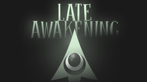 play Late Awakening