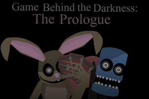 play Game Behind The Darkness: The Prologue