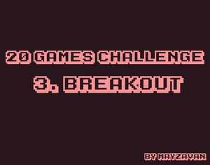 play 20 Games Challenge - 3. Breakout
