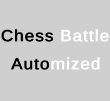 play Chess Battle Automized