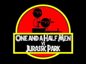 play One And A Half Men Vs. Jurrasic Park