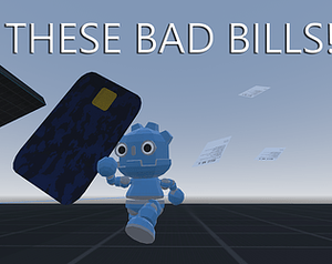 play These Bad Bills! Test