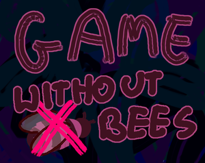 play Game Without Bees