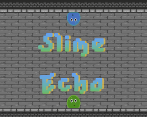 play Slime Echo