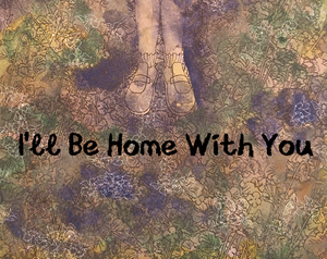 play I'Ll Be Home With You