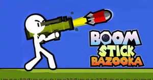 play Boom Stick Bazooka