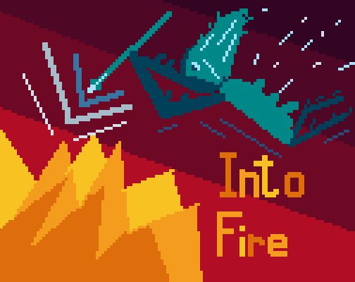 play Into Fire