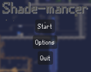 play Shade-Mancer (Working Title)