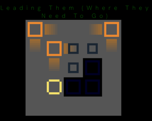 Leading Them (Where They Need To Go)