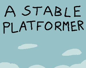 play A Stable Platformer
