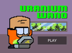 play Uranium Wand