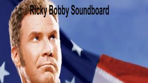 play Ricky Bobby Soundboard