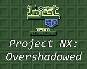 play Project Nx: Overshadowed