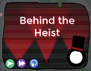 play Behind The Heist