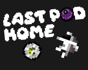 play Last Pod Home