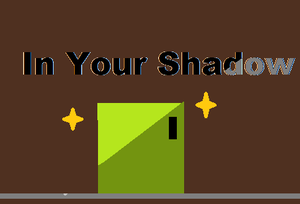 play In Your Shadow