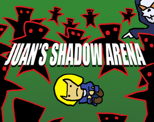 play Juan'S Shadow Arena