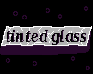 play Tinted Glass