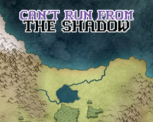 play Can'T Run From The Shadow