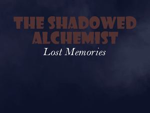 play The Shadowed Alchemist Lost Memories