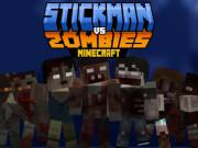 play Stickman Vs Zombies Minecraft