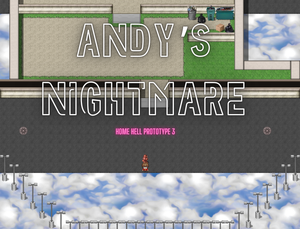 play Andy'S Nightmare (Homehell Prototype 3)