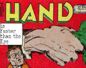 play The Hand Is Faster Than The Eye
