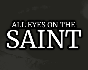 play All Eyes On The Saint
