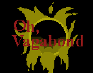 play Oh, Vagabond