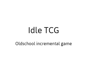 play Idle Tcg