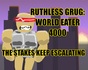 play Ruthless Grug: World Eater 4000