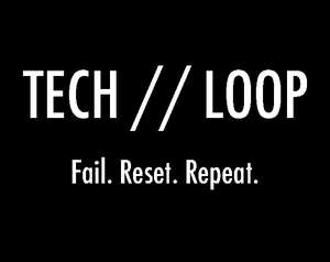 play Tech // Loop