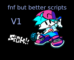 play Fnf But With Better Scripts V1