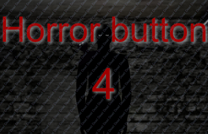 play Horror Button 4 The Beginning Of The End